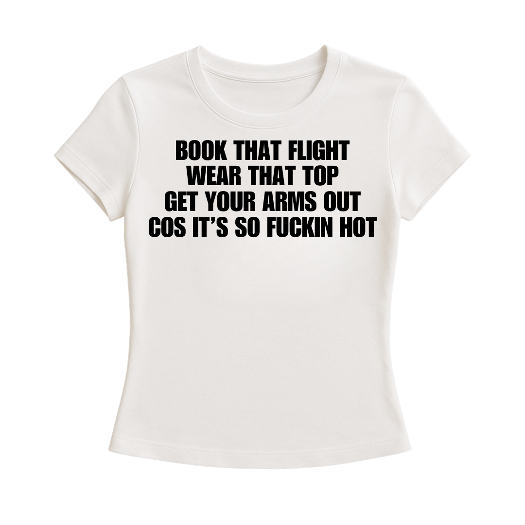 GET YOUR ARMS OUT BABY TEE