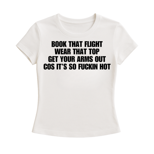 GET YOUR ARMS OUT BABY TEE